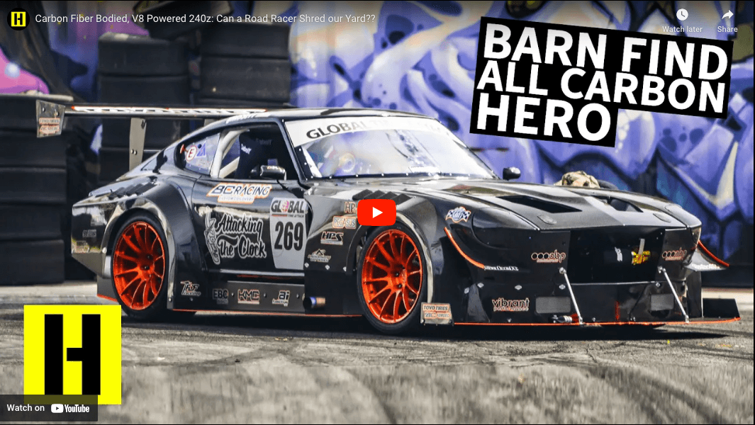 Hoonigan // Carbon Fiber Bodied, V8 Powered 240z: Can a Road Racer Shred our Yard?? - Attacking the Clock Racing