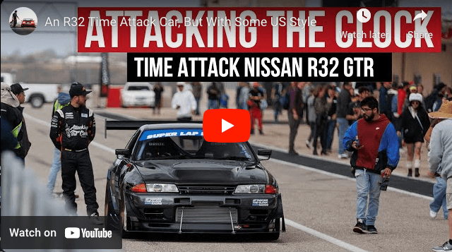 Larry Chen // An R32 Time Attack Car, But With Some US Style - Attacking the Clock Racing